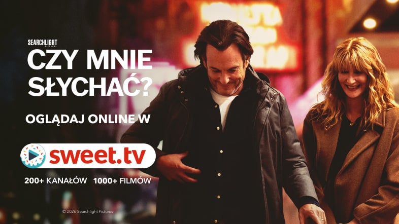 „Czy mnie słychać?” – filmowa premiera w SWEET.TV!