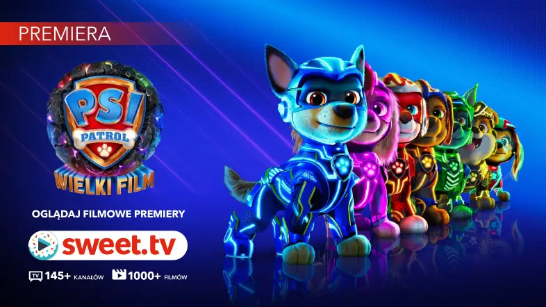 Największa dziecięca premiera "Psi Patrol: Wielki film" w SWEET.TV